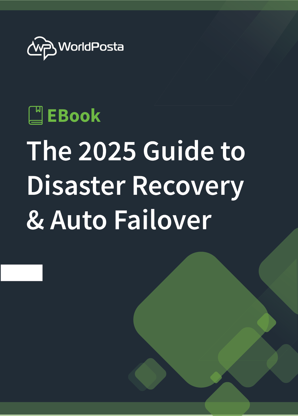 The 2025 Guide to Disaster Recovery & Auto Failover